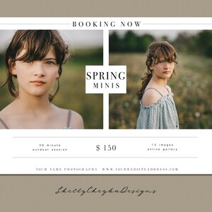 May include: A promotional flyer for spring mini photography sessions. The flyer features two images of a young girl in a field, with the text "BOOKING NOW", "SPRING MINIS", "30 minute outdoor session", "£150", "15 images online gallery", "YOUR NAME PHOTOGRAPHY WWW.YOURWEBSITEADDRESS.COM", and "Shelly Cheyha Designs".