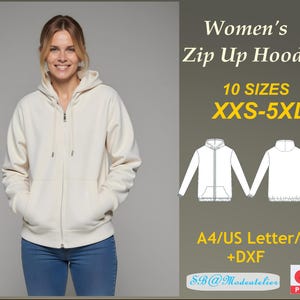 May include: A white zip-up hoodie with a hood and a zipper closure. The hoodie is shown on a model and is available in 10 sizes, from XXS to 5XL. The text "Women's Zip Up Hoodie" and "10 SIZES XXS-5XL" is displayed above the image. The text "A4/US Letter/A0 +DXF" is displayed below the image. The text "SB@Modeatelier" is displayed in the bottom left corner of the image. The text "PDF" is displayed in the bottom right corner of the image.
