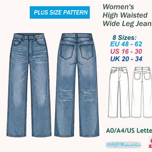 May include: A digital sewing pattern for high-waisted wide-leg jeans, featuring front and back views of blue denim trousers. Text includes PLUS SIZE PATTERN, High Waisted Wide Leg Jeans, 8 Sizes: US 16-30, EU 48-62, UK 20-34, A0/A4/US Letter, and PDF.