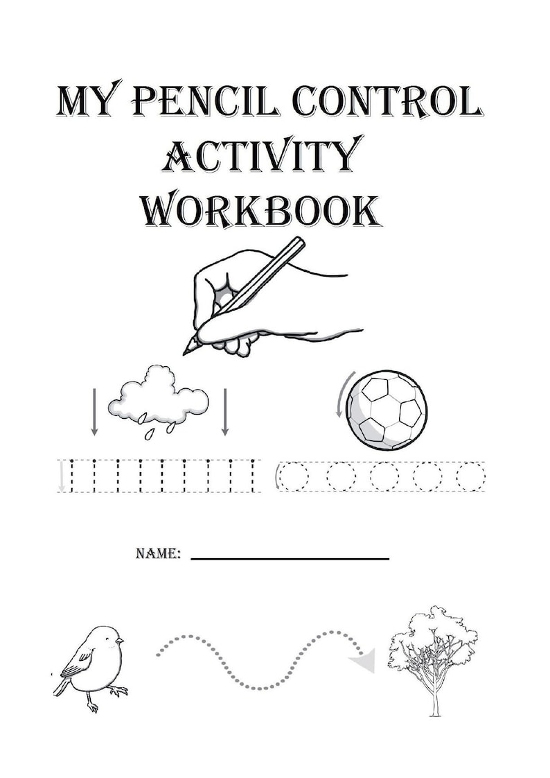 Puede incluir: Cuaderno de actividades en blanco y negro con el t&iacute;tulo "My Pencil Control Activity Workbook". El cuaderno incluye una mano sosteniendo un l&aacute;piz, una nube con gotas de lluvia, un bal&oacute;n de f&uacute;tbol, una fila de l&iacute;neas verticales, una fila de c&iacute;rculos, un p&aacute;jaro y un &aacute;rbol.