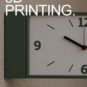 May include: A square wall clock with a minimalist design. The clock face is white with black hands and numerals. The clock is green and has the words "DESIGNED 3D PRINTING" in white. The clock is mounted on a textured wall.