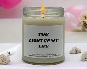 You Light Up My Life, Scented Soy Candle, Romantic Gift Candle, Anniversary Candle, Love Candle, Wedding Gift, Couple Gift, Gift for Partner