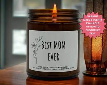 Best Mom Ever Scented Candle Mother's Day Gift for Mom Mothers Day Candle Mom Gift Personalized Candle Mom Birthday Candle for Mom For Mom