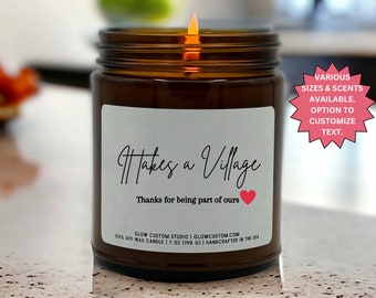 It Takes a Village Candle Gift Thank You Candle Appreciation Gift Teacher Gift Friend Gift Neighbor Gift Daycare Gift Thank You Gift Nanny