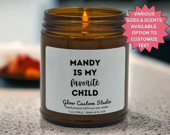 Personalized Favorite Child Soy Candle Funny Gift For Mom Custom Candle Mother's Day Gift  Mom Gift Mom Birthday Gift From Daughter / Son
