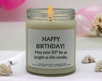 Funny Birthday Candle, 30th Birthday Candle Gift, Happy Birthday Soy Candle, Milestone Candle Gift for Her, Turning 30 Funny Birthday Gift