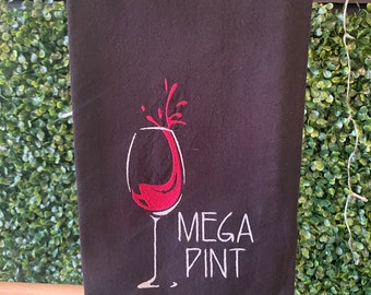 Mega Pint, Wine Glass, Embroidered Tea Towl, Black or Natural Colored Towel