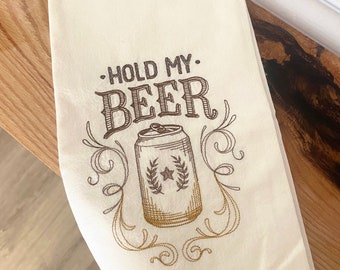 Hold My Beer Embroidered Tea Towel, Funny Kitchen Towel