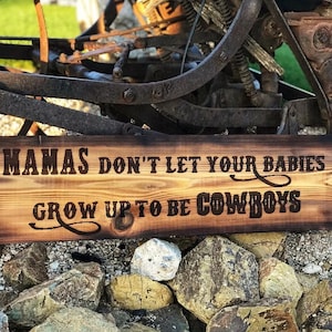 Mamas lassen Ihre Babys nicht zu Cowboys werden, Geschenk für Cowboys, rustikales Country-Song-Zeichen, westliches Kinderzimmerdekor, Cowboy-Babygeschenk