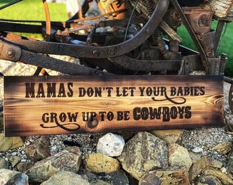 Hand-Burned Wooden Cowboy Lyrics Sign, Rustic Western Decor
