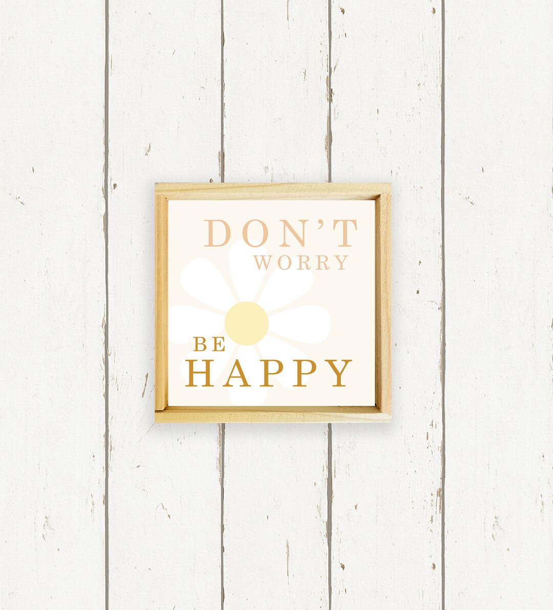 Don't Worry Be Happy - Hand Made Wood Sign - Boho Daisy Home Decor - Etsy