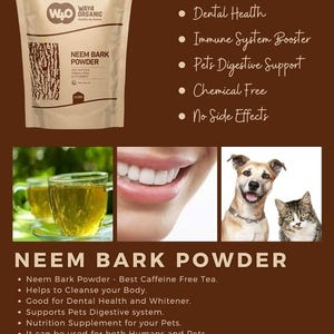 Może przedstawiać: Opakowanie Waya Organic Neem Bark Powder, naturalnego ziołowego suplementu diety. Obraz zawiera tekst podkreślający korzyści, takie jak detoks, zdrowie zęb&oacute;w i wsparcie odporności. Pokazano r&oacute;wnież filiżankę herbaty, uśmiech oraz psa i kota.