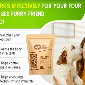 Może przedstawiać: Beżowa torba z "NEEM BARK POWDER" firmy WAY4 ORGANIC. Torba znajduje się obok uśmiechniętej kobiety, podczas gdy pies liże jej twarz. Tekst na zdjęciu brzmi: "WORKS EFFECTIVELY FOR YOUR FOUR LEGGED FURRY FRIEND TOO!" i wymienia korzyści.
