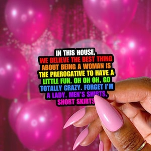 Funny Girls Girl Sticker, In This House Meme, The Best Thing About Being a Woman, Literally Just a Girl, Pink Pony Girl, 90s Girl Stickers