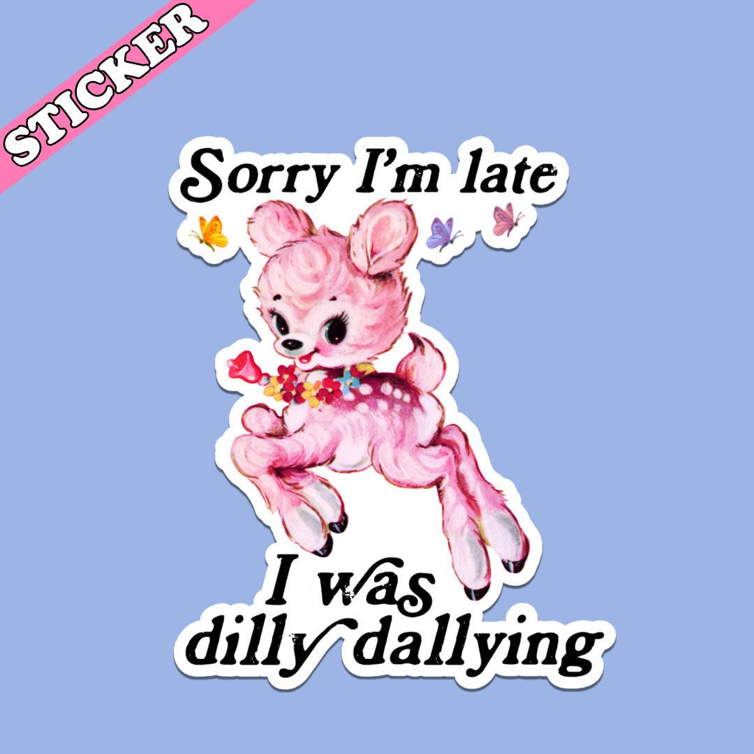 Sorry I’m Late I Was Dilly Dallying Sticker, Cute Vintage Lamb, Funny Kitsch Sticker, Born to Lollygag, Kitschy Retro Animal Stickers