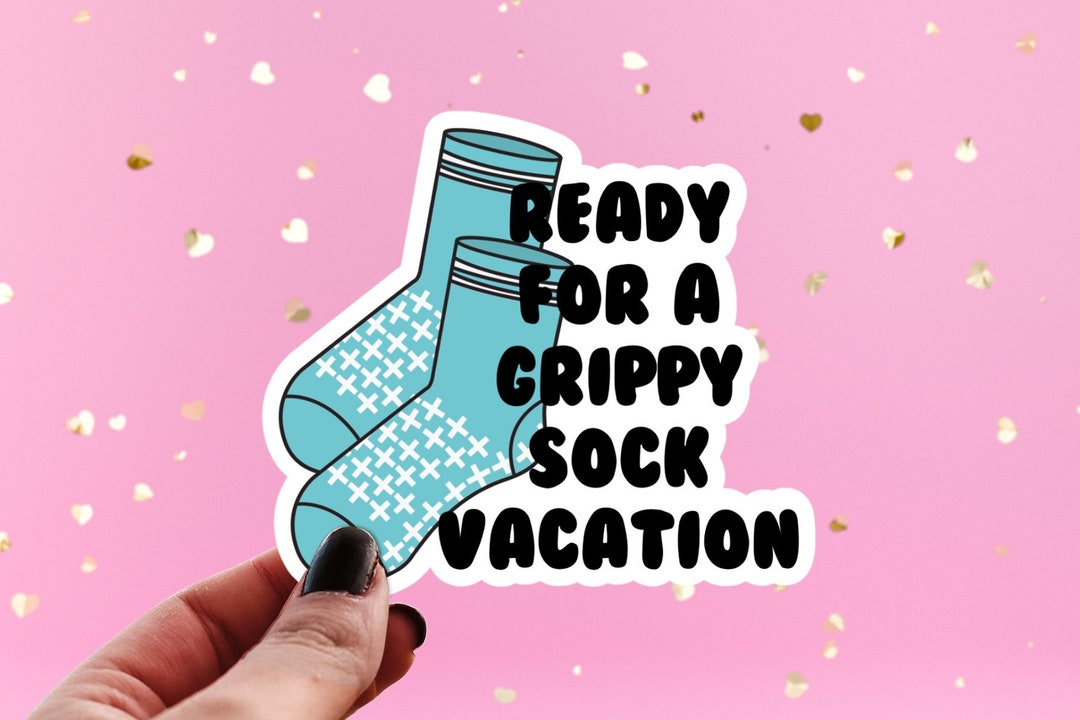 Grippy Sock Vacation Sticker, Mental Health Matters, Funny Self Care