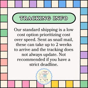 a text box with a colorful border, providing tracking information about standard shipping. The text explains that standard shipping is a low-cost option prioritizing speed over cost, and that it takes up to 2 weeks to arrive and the tracking does not always update if you have a strict deadline.