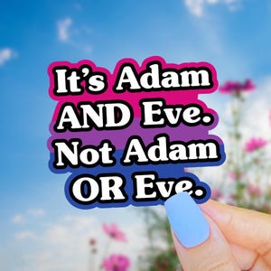 Bisexual Pride Sticker, Adam AND Eve Not Adam OR Eve, LGBTQ Water Bottle Decal, Best Bi, Funny Queer Sticker, Bi Wife Energy