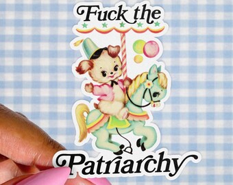 Fuck the Patriarchy Sticker, Cute Kitsch, Funny Vintage Nursery Animals, Embrace Nihilism, Retro Pastel Water Bottle Decal