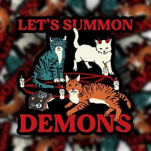Let’s Summon Demons Sticker, Vintage Halloween Decal, Retro Spooky, Demon Kitty, Satanic Cats, Hail Lucipurr, Seance Ouija, Funny Baphomet