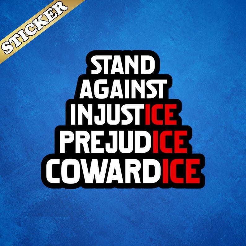 Anti ICE Sticker, Anti Trump, Stand Against Injustice, Abolish Ice, No Human is Illegal, Protest Sticker, Liberty and Justice for ALL Bild 2
