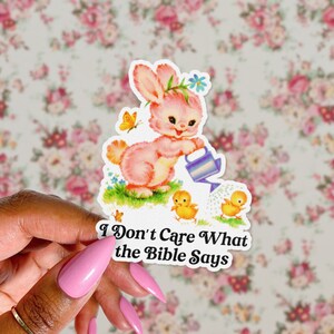 I Dont Care What the Bible Says Sticker, Cute Kitsch Animal, Not in Your Little Book Club, Anti religion, Atheist Sticker, Retro Pride LGBTQ