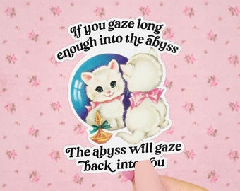 Existential Dread Sticker, If you Gaze Long into the Abyss, Funny Retro Kitsch, Embrace Nihilism Animals, the Abyss Gazes into You Vintage