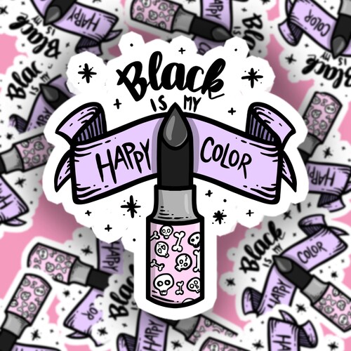 Black is My Happy Color Laptop Sticker Pastel Goth Makeup Etsy UK
