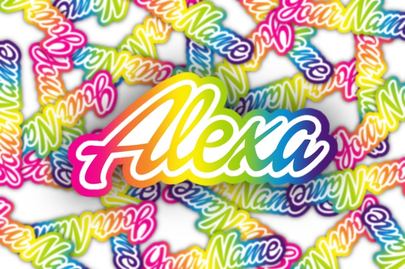 May include: A colorful sticker with the name "Alexa" written in a rainbow font. The sticker is surrounded by other stickers with the text "Your Name" in a variety of colors.