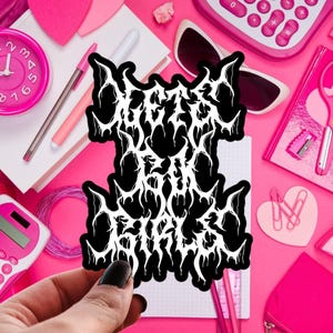 Lets Go Girls Black Metal Sticker, Feminist Water Bottle Decal, Girlification of Death Metal, Pastel Goth Sticker, Alternative Kawaii