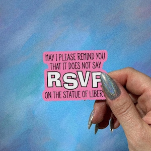 Anti ICE Sticker, It Does Not Say RSVP on the Statue of Liberty, Immigration Stickers, Abolish Ice, Funny Protest Sticker, Cher Quote