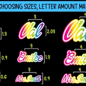 May include: A graphic showing how the number of letters in a name affects the size of a custom name design. The names "Val", "Emilee", and "Mrs. Smith" are shown in different sizes, with the size increasing as the number of letters increases. The size of each name is measured in inches.