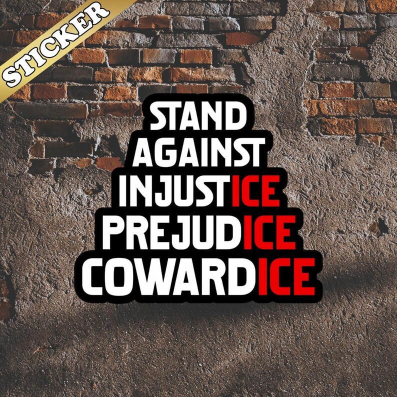 Anti ICE Sticker, Anti Trump, Stand Against Injustice, Abolish Ice, No Human is Illegal, Protest Sticker, Liberty and Justice for ALL Bild 3
