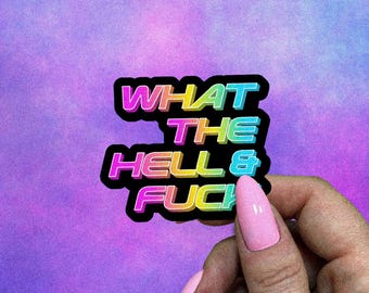 What the Hell & Fuck Sticker, Funny 80s Retro Neon Pastel, Millennial Stickers
