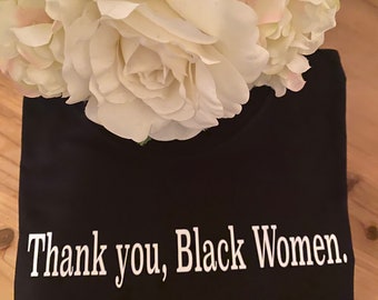 Thank you, Black Women.