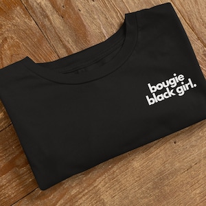 Bougie Black Girl Personality Tee