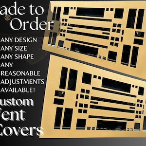 May include: Two gold metal vent covers with a geometric design. The covers are made to order and can be customised with any design, size, or shape. The text "Made to Order" and "Custom Vent Covers" is visible in the image.