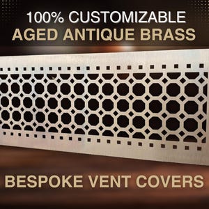 ANY SIZE and DESIGN Aged Antique Brass Vent Covers \ Grilles \ Screens \ Grates | 100% Design and Size Customisation