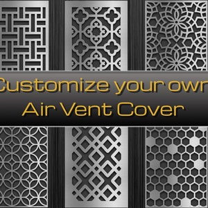 Made-to-Order Air Vent Grilles - Design Your Dream Ventilation Solution. Any Size, Color and Design available