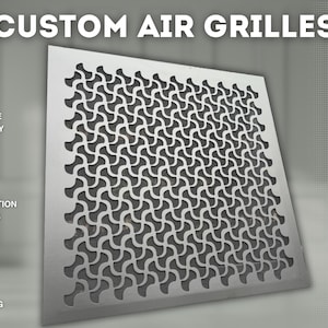 May include: A silver metal air vent grille with a customisable design. The grille has a repeating pattern of curved shapes. The text "CUSTOM AIR GRILLES" is at the top of the image. The text "100% CUSTOMISABLE" is on the right side of the image.