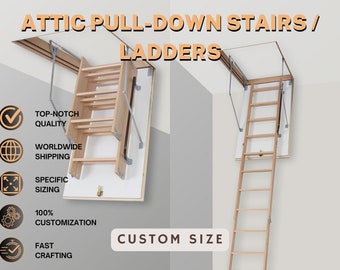 ANY SIZE Custom Attic Pull-Down Stairs/Ladders, Access Stairs, Folding Stairs, Drop-Down Stairs, Folding Ladders, Attic Hatch Stairs