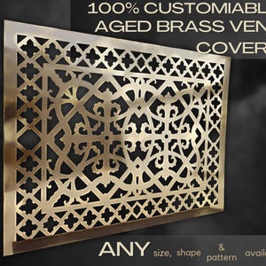 ANY SIZE and DESIGN Aged Brass Vent Covers \ Grilles \ Screens \ Grates | 100% Design and Size Customisation