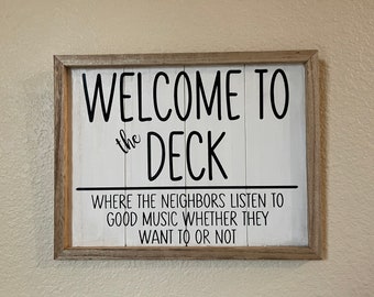 Welcome to the Deck | wood porch sign 8x10