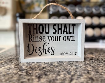 Funny Kitchen Sign, Thou Shalt Rinse Dishes, Sarcastic Mom Decor