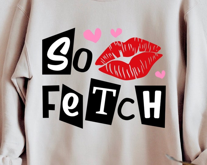Mean Girls so Fetch Digital Cut File // Mean Girls // SVG // PNG ...