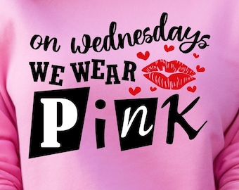 On Wednesdays We Wear Pink Svg, That's So Fetch, Burn Book, We Wear Pink, Cut File For Cricut, Sublimation Design, Digital Download