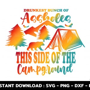 Personalized Camping Door Sign - Gift Idea For Camping Lover/Family - Drunkest Bunch Of Assholes This Side Of The Campground