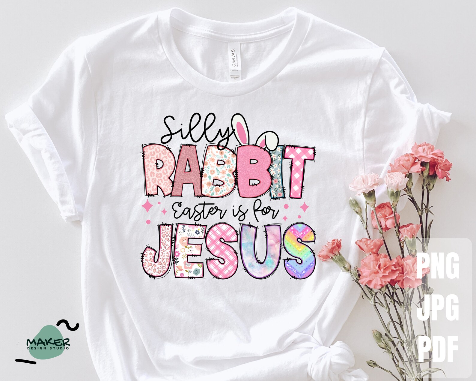 Silly Rabbit Easter is for Jesus Png, Easter Png, Bunny Jesus ...