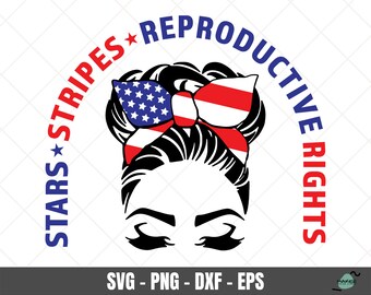 Stars Stripes Diritti riproduttivi Svg, Pro Choice Svg, 4 luglio Svg, Stars Stripes Pari diritti, Diritti delle donne Svg, Diritti di aborto Svg