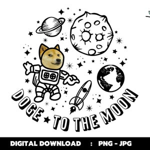 Doge To The Moon Png, Ornament, Sublimation, Instant Download, Digital Download, Png, Jpg